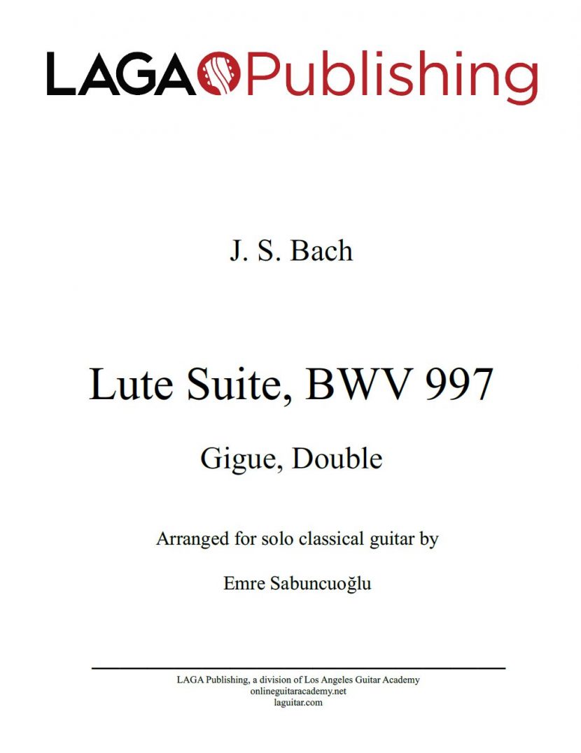 Gigue and Double from Lute Suite (BWV 997) by J. S. Bach for classical guitar