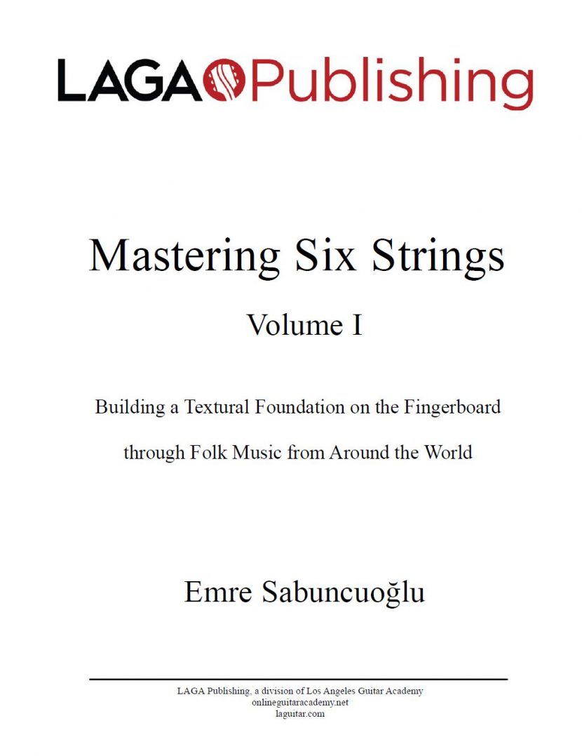 Mastering Six Strings - Volume I