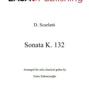 Sonata K. 132 by Domenico Scarlatti for solo classical guitar